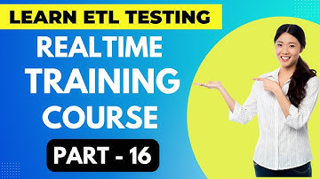 ETL Testing Realtime Training Course Part - 16 || ETL Testing Online Course | #etltesting #etl #sql