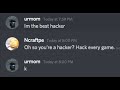 Oh so you're a hacker? Hack every game.