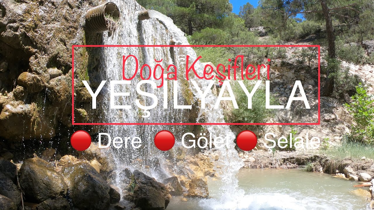 Doğa Keşifleri. Yeşilyayla, Korkuteli Antalya