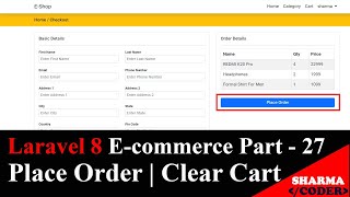 Laravel 8 E-com Part-27 : Checkout and Place order in laravel | Store order items in DB | Clear Cart