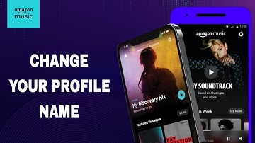 How To Change Your Profile Name On Amazon Music App