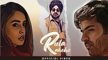 Rula Rahe Ho (Official Song) | Deep Money | Chahatt Khanna & Rohan Gandotra |  Hindi Song 2021