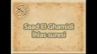 Saad El Ghamidi- ihlas suresi