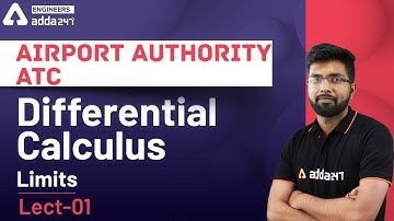 AAI ATC | Differential Calculus | Limits | Lec-01|  8 PM Daily | Engineers Adda