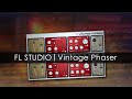 FL STUDIO | Vintage Phaser