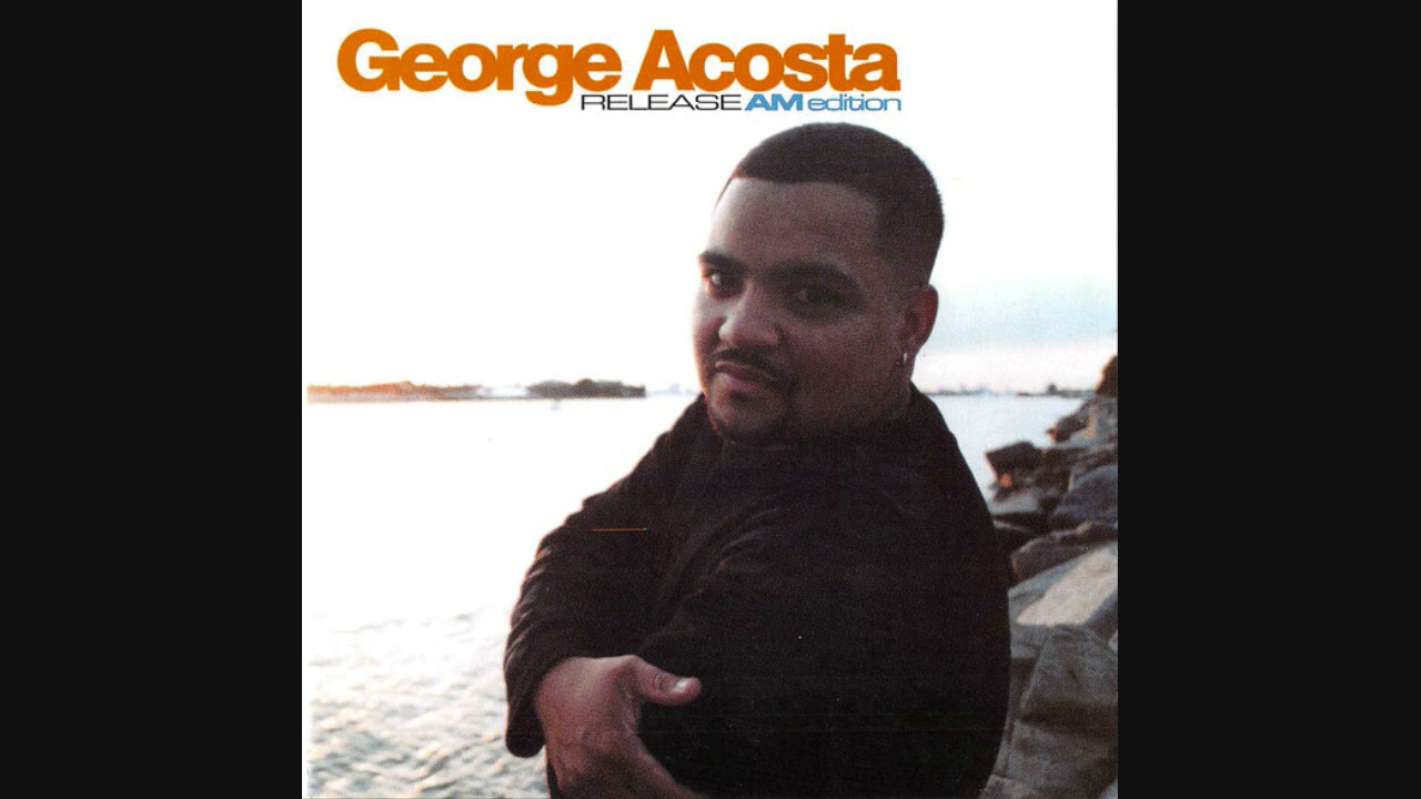 George Acosta: Release - AM Edition