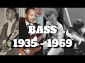 THE BASS 1935 - 1969 | The Players You Need to Know