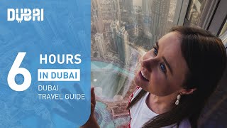 6 hours in Dubai - The Layover