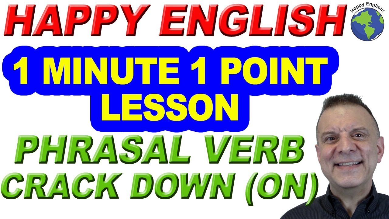 Phrasal Verb CRACK DOWN (ON) - 1 Minute, 1 Point English Lesson