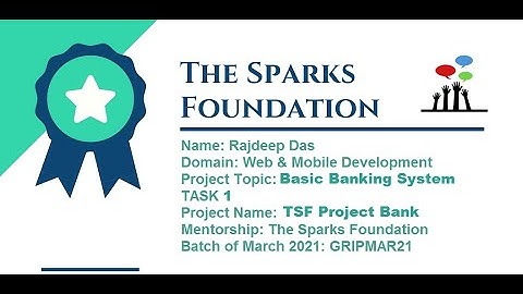 Basic Banking System- The Sparks Foundation Task 1 Web Development Project #GRIPMAR21 | Rajdeep Das
