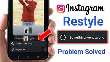 Instagram Story Restyle Something went wrong problem solved | Restyle Something went wrong problem