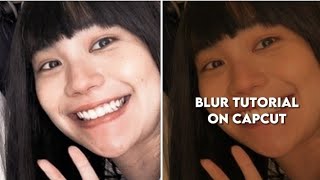 Blur tutorial en CapCut || Strawkitty