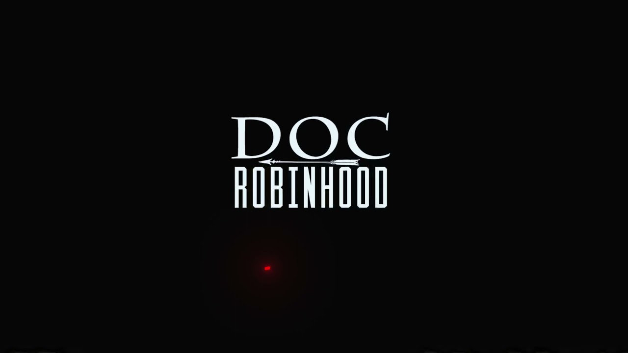 Download Doc+ - Robin Hood [Official Music Video]