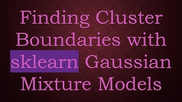 Finding Cluster Boundaries with sklearn Gaussian Mixture Models