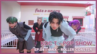 4MIX - ROLLER COASTER Full Performance 4K ver. | KDC TPOP SHOW EP.04