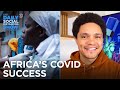 How Africa Is Leading the World in Corona Response | The Daily Social Distancing Show