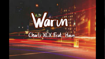 Charli XCX (Feat. Haim) - Warm (Lyrics)