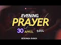 30 04 2026 EVENING PRAYER WITH SESONGA DUNIA JAMBO STV 