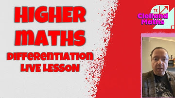 Higher Maths - Differentiation Masterclass Live Lesson