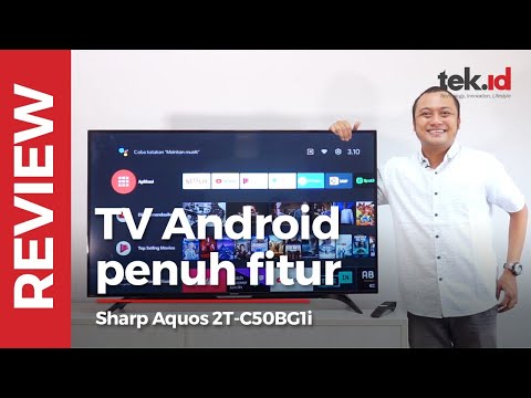 Review Sharp Aquos Android TV Indonesia, pinter nih TV