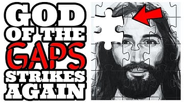 Gap In Our Knowledge, Therefore God!