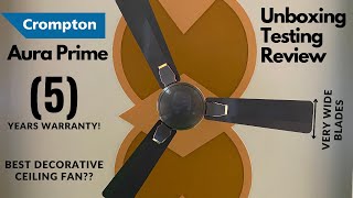 Crompton Aura Prime ceiling fan review | Best Decorative fan? Electrical Unboxing