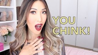 Someone Called Me A Chink!
