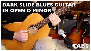 DARK SLIDE BLUES IN OPEN D MINOR (Misfortune be gone) TABS available
