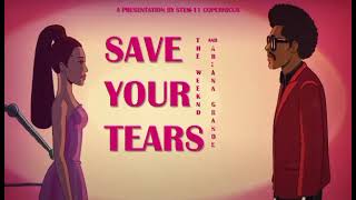 Save Your Tears - The Weeknd and Ariana Grande (Lyric Video)