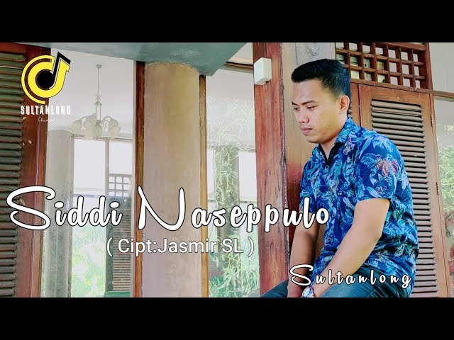 LAGU BUGIS TERBARU 2022 | SIDDI NASEPPULO | CIPT:JASMIR SL VOC:SULTANLONG (Official Music Vidio) class=