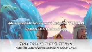 ASHIRAH L'ADONAY, Aku hendak menyanyi kepada TUHAN