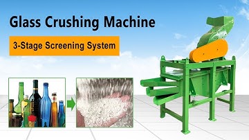 Recycling Glass Bottles with Our 3-Stage Glass Crushing Machine