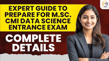 Expert Guide to Prepare for M.Sc. CMI Data Science Entrance Exam | Details | Mathstats @8810409392