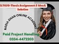 ELT620 - Thesis Assignment 2 (Proposal Writing) Spring 2022  Due Date Jun 23, 2022