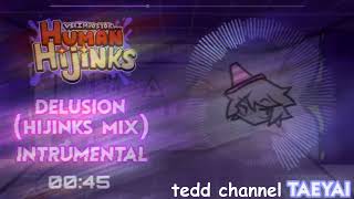 Delusion [Hijinks Mix] (Instrument) Feat. Tedd - Vs Impostor Human Hijinks