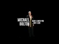Michael Bolton - Said I Loved You...But I Lied (Lyric Video)