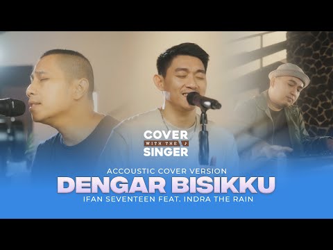 Indra The Rain Ft Ifan Seventeen Dengar Bisikku Cover With The Singer 31 Piano Version Indra The Rain Ft Ifan Seventeen Dengar Bisikku Cover With The Singer 31 Piano Version