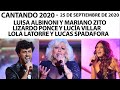 Cantando 2020 - Programa 25/09/20 - Luisa Albinoni, Lucas Spadafora, Lola Latorre y Lizardo Ponce