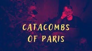 Catacombs of Paris [03.2023] [by Kamil H.] [4k]