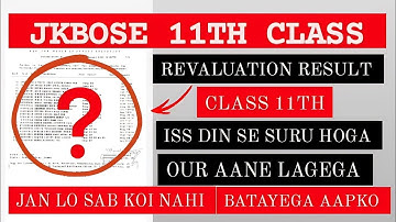 Jkbose Class 11th Revaluation Result Declaration Date|jkbose 11 class revaluation result out soon