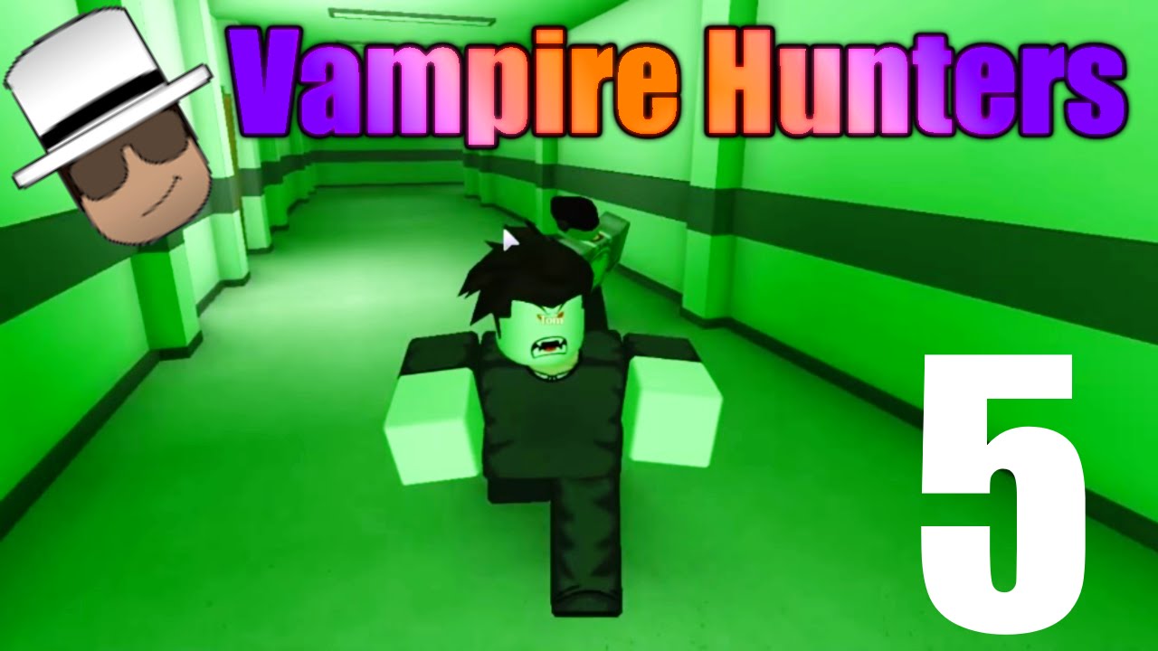 roblox vampire hunters exploit 2018