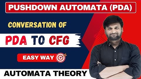 PDA to CFG Conversion | Equivalence of PDA and CFG | Automata Theory| TOC | TAFL | FLAT