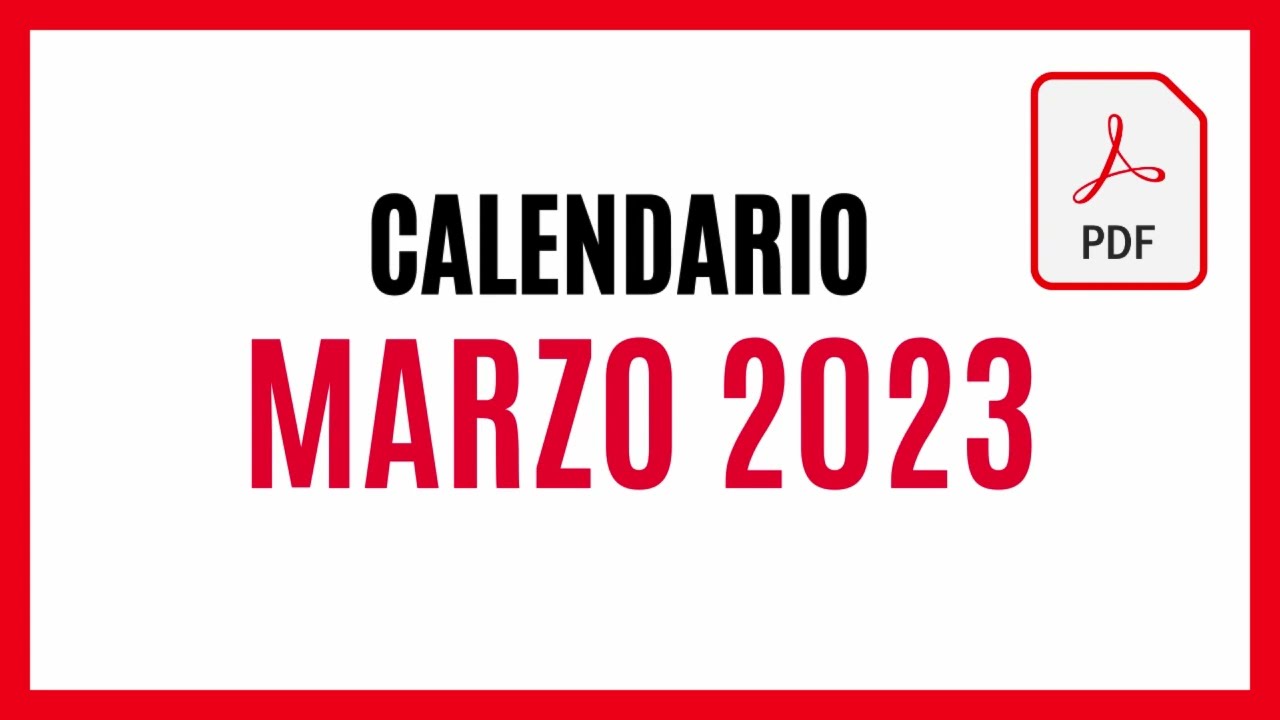 Calendario Mes De Marzo ▶️ CALENDARIO MARZO 2023 ✓ DESCARGAR Y IMPRIMIR PDF CALENDARIO MARZO 2023  🚀 TODOS LOS DÍAS - YouTube