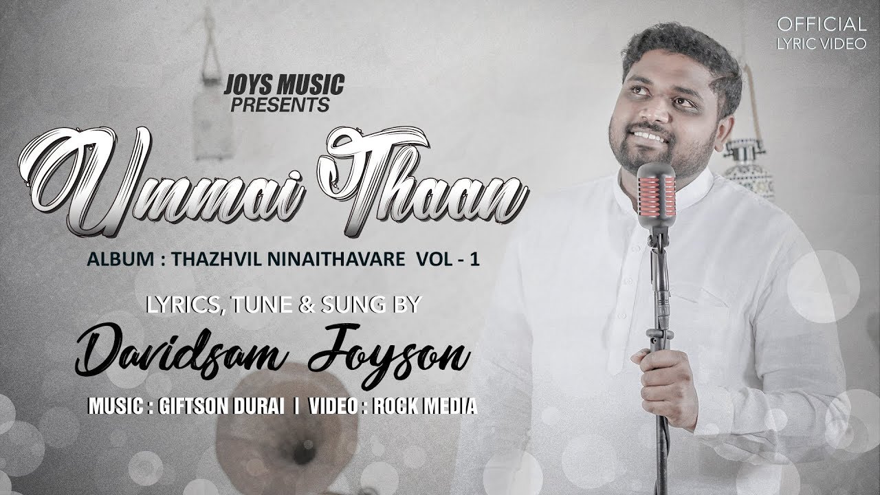 UMMAI THAN NAMBI IRUKIROM Lyric Video   Davidsam Joyson  Tamil Christian Song
