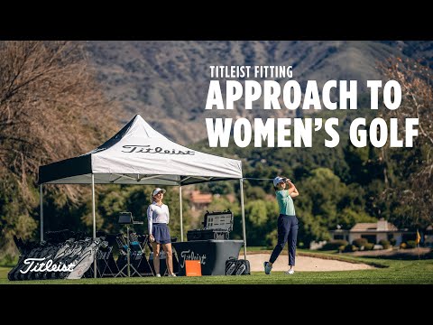 How We Approach Women's Golf Equipment and Fitting at Titleist
