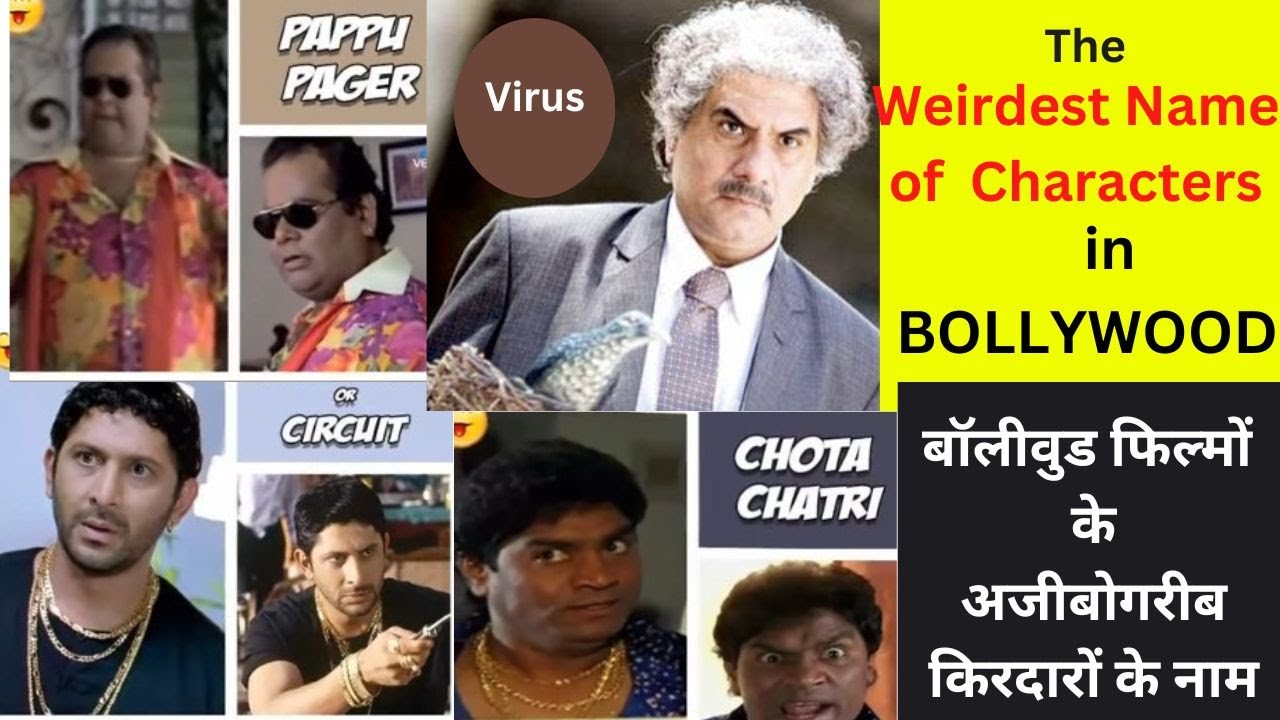 The Weirdest Character Names In Bollywood The Weirdest Character Names In Bollywood