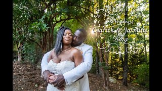 Cedrick &amp; Jasmine King Wedding Video