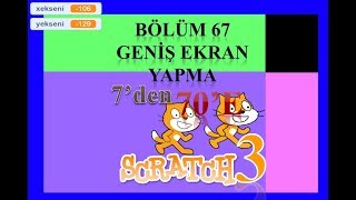 7'den 70'e Kodlama Scratch 3 - Bölüm67 - Geniş Ekranlı Oyun Yapma screenshot 3