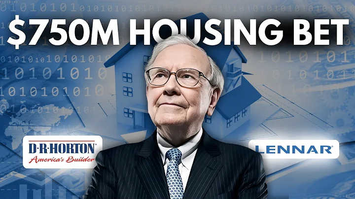Warren Buffett Invests $750M in Housing | Why He Chose Lennar and D.R. Horton