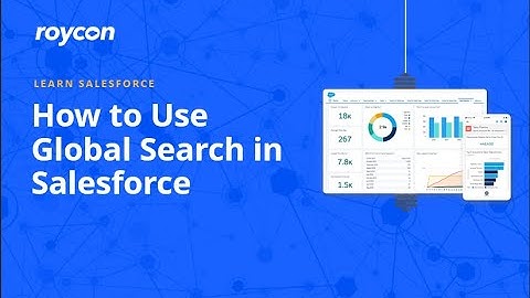 How to use Global Search in Salesforce